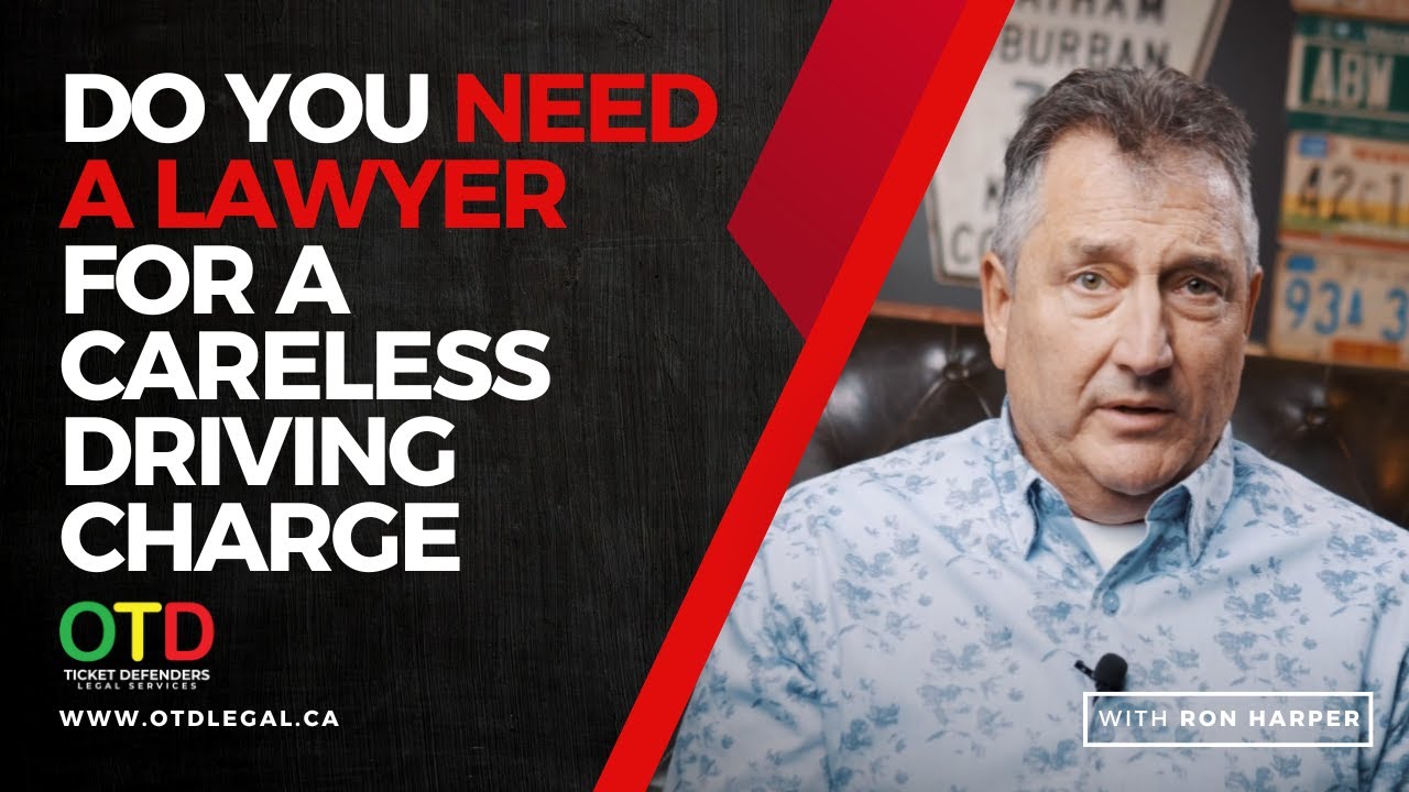 Do You Need A Lawyer For A Careless Driving Charge